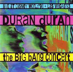 Duran Duran - The Big Bang Concert
