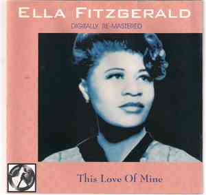 Ella Fitzgerald - This Love Of Mine