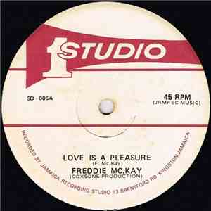 Freddie Mc.Kay / Horace Andy - Love Is A Pleasure / Mr. Basie