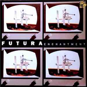 Futura  - Enchantment