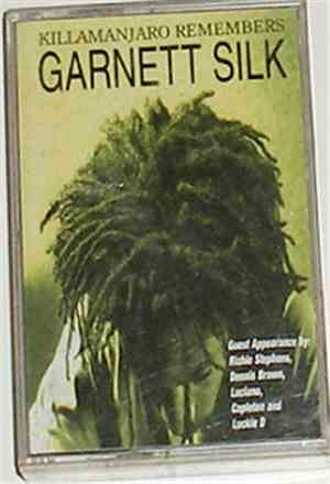 Garnett Silk - Killamanjaro Remembers Garnett Silk