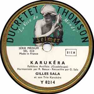 Gilles Sala et son Trio Karukera - Karukera / Ban Nou Lai