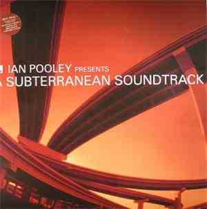 Ian Pooley - A Subterranean Soundtrack