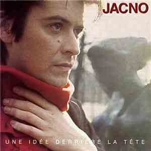 Jacno - Une Idée Derrière La Tête