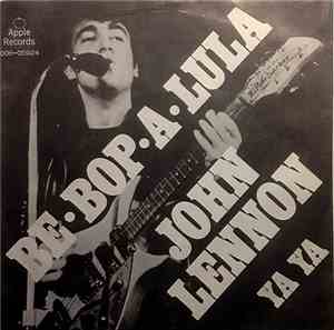 John Lennon - Be Bop A Lula / Ya Ya