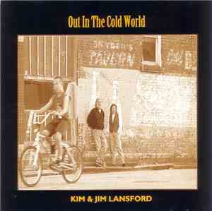 Kim & Jim Lansford - Out In The Cold World