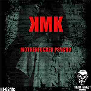 KMK  - Motherfucker Psycho