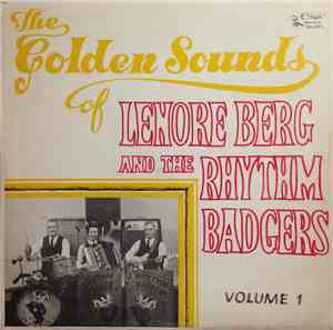 Lenore Berg And The Rhythm Badgers - The Golden Sounds Of Lenore Berg And T ...