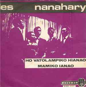 Les Nanahary - Mamiko Ianao / Ho Vatolampiko Hianao