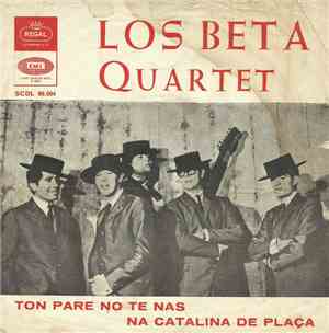 Los Beta Quartet - Ton Pare No Te Nas / Na Catalina De Plaça