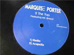 Marquise Porter Featuring, MC Breed - 2 The Top