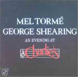 Mel Tormé & George Shearing - An Evening At Charlie's