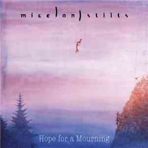 Mice On Stilts - Hope For A Mourning
