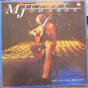 Michael Johnson  - You Can Call Me Blue
