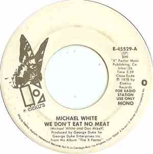 Michael White  - We Don't Eat No Meat