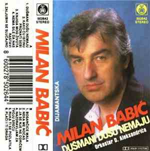 Milan Babić, Orkestar D. Aleksandrića - Dušmani Dušu Nemaju
