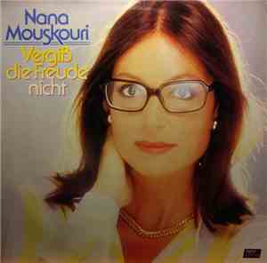 Nana Mouskouri - Vergiß Die Freude Nicht