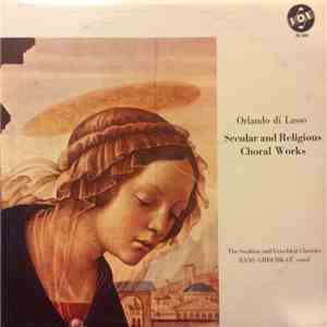 Orlando Di Lasso - The Swabian And Grischkat Chorales, Hans Grischkat - Sec ...