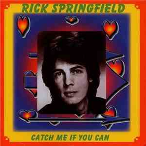 Rick Springfield - Catch Me If You Can