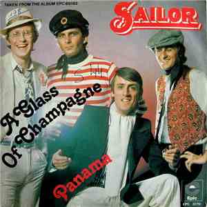 Sailor - A Glass Of Champagne / Panama