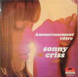 Sonny Criss - Amoureusement Vôtre