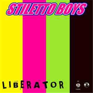 Stiletto Boys - Liberator