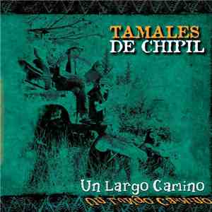 Tamales De Chipil - Un Largo Camino