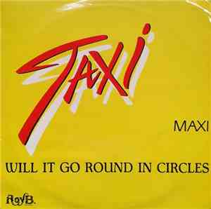 Taxi  - Will It Go Round In Circles