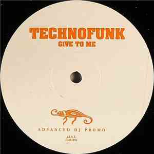 Technofunk - Give To Me
