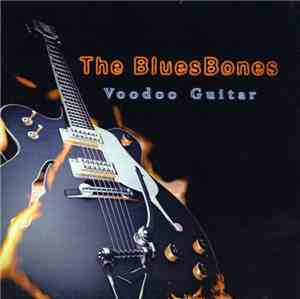 The Bluesbones - Voodoo Guitar