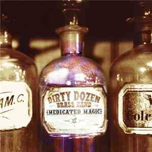 The Dirty Dozen Brass Band - Medicated Magic