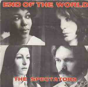The Spectators  - End Of The World