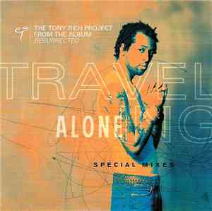 The Tony Rich Project - Traveling Alone - Special Mixes