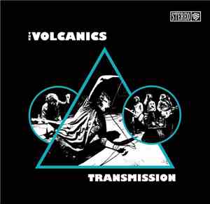 The Volcanics - Transmission