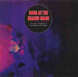 Tom Dissevelt & Kid Baltan - Song Of The Second Moon: The Sonic Vibrations  ...
