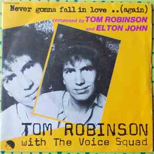 Tom Robinson, The Voice Squad  - Never Gonna Fall In Love..(Again)