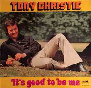 Tony Christie - It's Good To Be Me