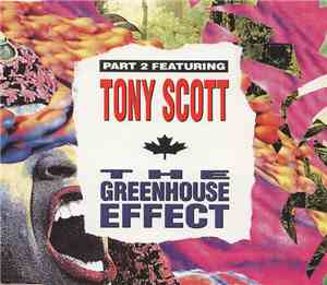Tony Scott - The Greenhouse Effect