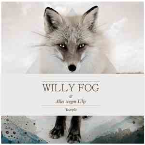 Willy Fog  & Alles Wegen Lilly - Toursplit