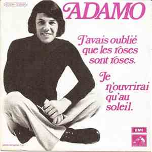 Adamo - J'avais Oublié Que Les Roses Sont Roses