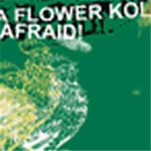 Afraid / A Flower Kollapsed - Split