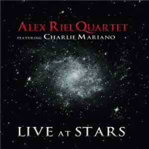 Alex Riel Quartet featuring Charlie Mariano - Live At Stars