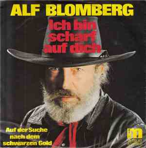 Alf Blomberg - Ich Bin Scharf Auf Dich