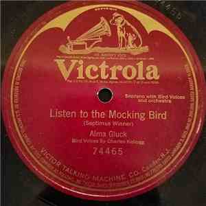 Alma Gluck - Listen To The Mocking Bird