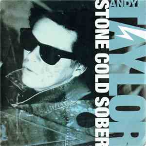 Andy Taylor - Stone Cold Sober