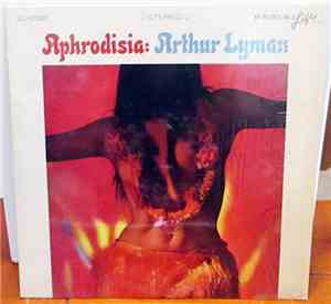 Arthur Lyman - Aphrodisia