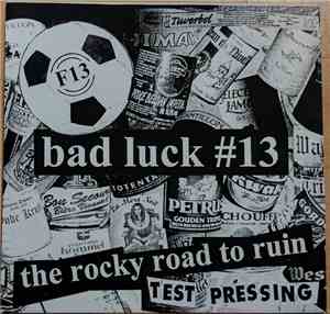 Bad Luck #13 - Rocky Road To Ruin, The