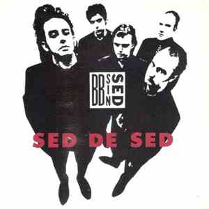 BB Sin Sed - Sed De Sed / Solo Una Vez Mas