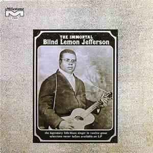 Blind Lemon Jefferson - The Immortal Blind Lemon Jefferson