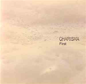 Charisma  - First